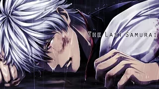 Gintama AMV - Sakata Gintoki II - The Last Samurai