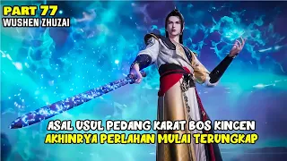 PEDANG BERKARAT BOS KINCEN TAK BISA DIREMEHKAN - ALUR CERITA DONGHUA MARTIAL MASTER