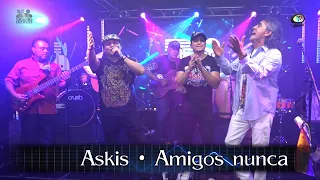 Askis - Amigos nunca, ¡En vivo!