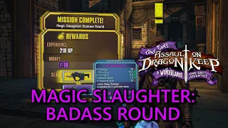 Tiny Tina's Assault On Dragon Keep: Magic Slaughter: Badass Round Side Quest Guide