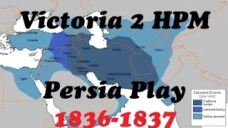 Victoria 2 HPM: Persia 1836-1837 Play (No voice)