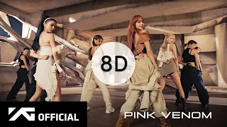 BLACKPINK - Pink Venom [8D USE HEADPHONES] 🎧