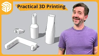 Practical 3D Printing — Modeling Real World Parts | SketchUp Live