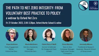 The Path to Net Zero Integrity: From Voluntary Best Practice to Policy - webinar by Oxford Net Zero