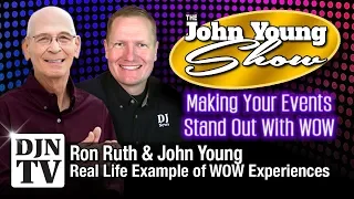 The WOW Customer Experience Example In Real Life with Ron Ruth and John Young on #DJNTV #2