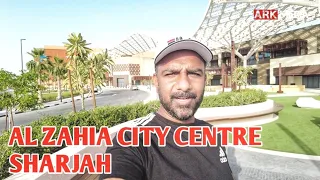 Al Zahia City Centre Sharjah| Newly Opened City Centre Sharjah
