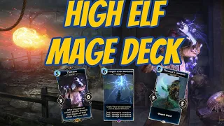 HIGH ELF MAGE DECK!! | The Elder Scrolls Legends