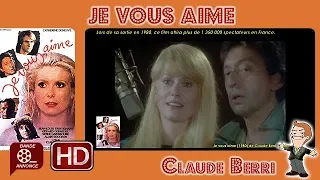 Je vous aime de Claude Berri (1980) #Cinemannonce 295