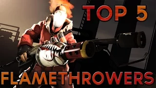 Top 5 Weapon skins in TF2 #4 - Top 5 Flamethrower Skins!