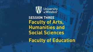 UWindsor Convocation Session 3 - Faculty of Arts, Humanities and Social Science/Faculty of Education