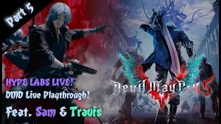 SMD, SAM MUST DIE!!! Sam Plays Devil May Cry 5! - Stream LP Part 5