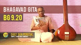 BG 9.20 - कम बुद्धिमान स्वर्ग आकांक्षी हैं | Daily Gita Perusal | Simple Living High Thinking