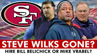 DEVELOPING: 49ers & Kyle Shanahan FIRING Defensive Coordinator Steve Wilks? Hire Bill Belichick?