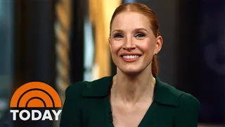 Jessica Chastain on how she’s grateful for her mom and grandma