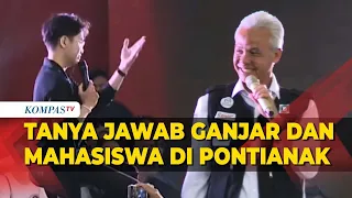 [FULL] Tanya Jawab Capres Ganjar Pranowo dengan Mahasiswa dan Gen Z Pontianak