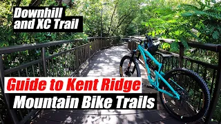 Guide to Kent Ridge Mountain Bike Trails