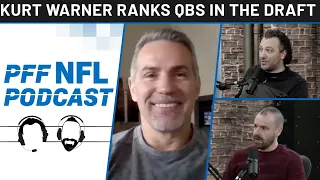 PFF NFL Podcast: Breaking down the 2021 NFL Draft QBs with Kurt Warner | PFF