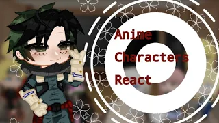 Anime characters react to each other (Izuku Midoriya) pt 1