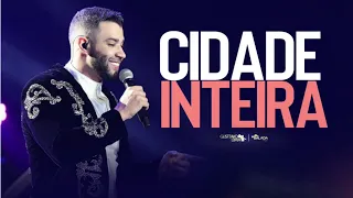 GUSTTAVO LIMA - CIDADE INTEIRA