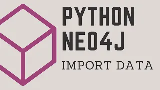 Neo4j with Python [Upload data into Neo4j with Python]