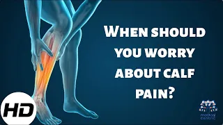 When Should You Worry About Calf Pain