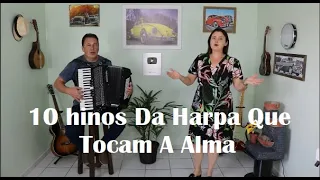 10 Hinos Da Harpa Que Tocam A Alma   Roseméri Vaz