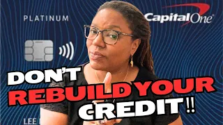 STOP 🛑 CAPITAL ONE ISN’T FOR REBUILDING CREDIT‼️ #rebuildingcredit #capitalone #badcredit