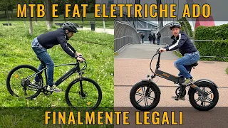 FAT bike e MTB ELETTRICHE di ADO. Finalmente LEGALI! ma...