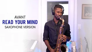 Read Your Mind - Avant (Saxophone Cover)