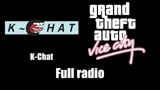 GTA: Vice City - K-Chat | Full radio