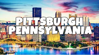 Best things To Do in Pittsburgh Pennsylvania
