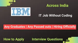 IBM Recruitment 2021 | Any Graduates | Any Passes outs | IT Job without Coding