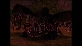 Httyd Toothless tribute | Demons