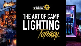 Fallout 76 - Tutorial on Camp Lighting (Techniques | Examples | Builders)