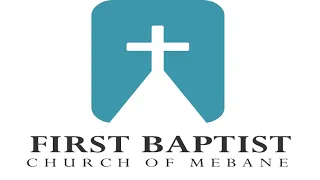 FBC Mebane NC 8:30 Traditional Service LIVESTREAM 10/3/2021