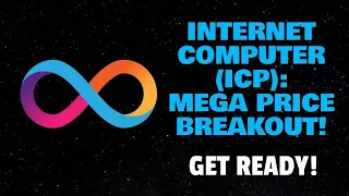 INTERNET COMPUTER (ICP): MEGA PRICE BREAKOUT! (GET READY)