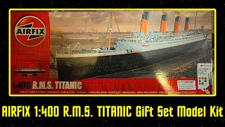 AIRFIX 1:400 Scale R.M.S. TITANIC Gift Set Model Kit