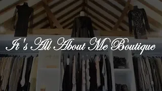 It's All About Me Boutique - Promotional Video - Great Ryburgh