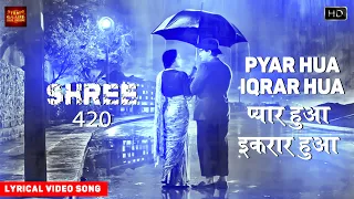 Pyar Hua Iqrar Hua - Shree 420 - Lyrical Song - Lata Mangeshkar,Manna Dey - Nargis,Nadira,Raj Kapoor