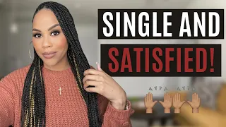 SINGLE AND SATISFIED | HOW TO BE CONTENT IN SINGLENESS | CHRISTIAN SINGLE ADVICE