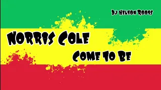 Norris Cole - Come To Be _ Reggae Roots _ Recordações