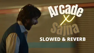 SYM - ARCADE x SAJNA | Yashal Shahid, Duncan Laurence ft. FLETCHER | Slowed & Reverb