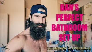 Dan's Perfect Beard Struggle Bathroom Set Up