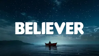 Imagine Dragons - Believer (Lyrics Mix)