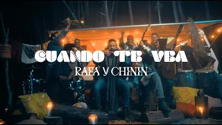 Rafa y Chinin - Cuando Te Vea