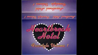 Heartbreak Hotel - Freestyle Volume 1