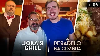 A verdade verdadeira do Joka's Grill - Pesadelo na cozinha #6 /Gaba