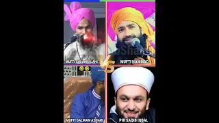 Mufti Gulam Jilani vs Mufti hammad Raza vs Mufti Salman azhari vs pir Saqib shaami