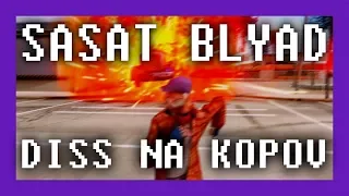 SASAT BLYAD - DISS NA KOPOV [AA ROLEPLAY]