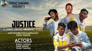 Justice A Short Social Awarness Movie-Feroz Tamang